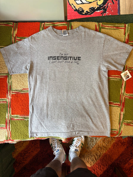 Insensitive tee